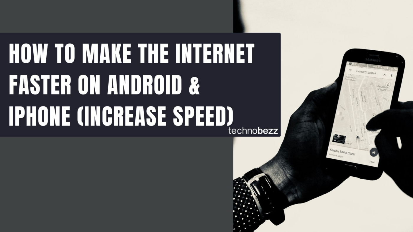 How to Make Your Phone Internet Faster – Technobezz